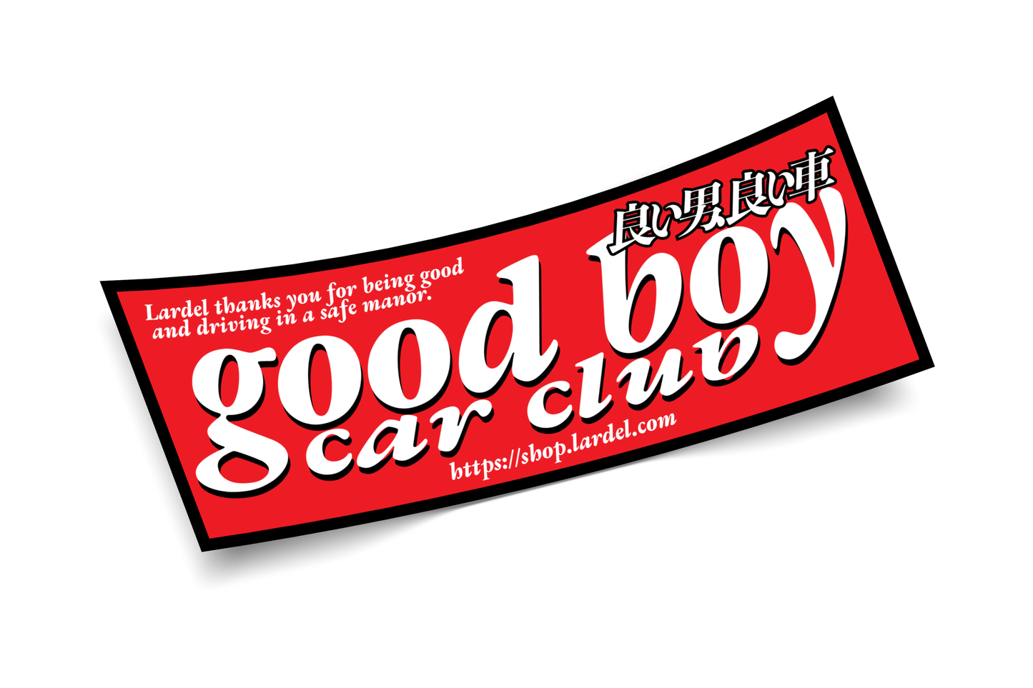 LARDEL - GOOD BOY CAR CLUB SLAP